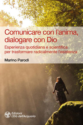 Comunicare con l’anima, dialogare con Dio