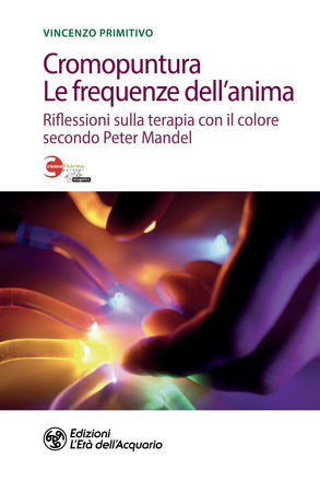 Cromopuntura. Le frequenze dell’anima