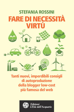 Fare di necessità virtù