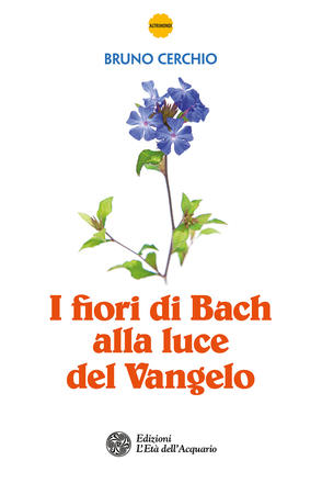 I fiori di Bach alla luce del Vangelo