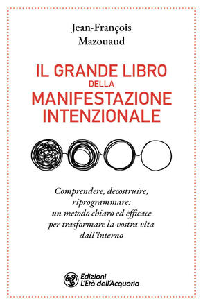 Il grande libro della manifestazione intenzionale