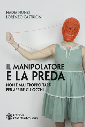 Il manipolatore e la preda