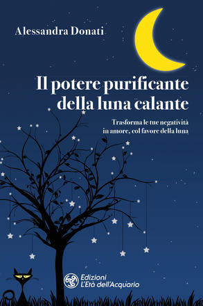 Il potere purificante della luna calante