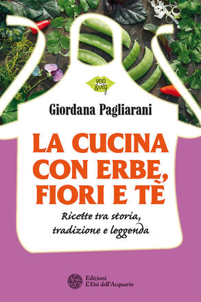 La cucina con erbe, fiori e tè