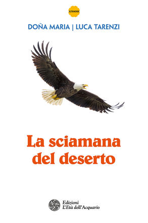 La sciamana del deserto