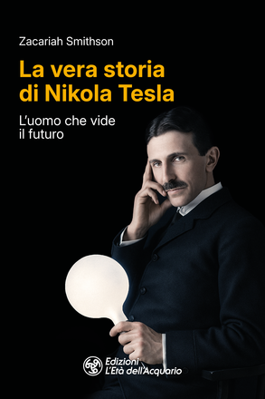 La vera storia di Nikola Tesla