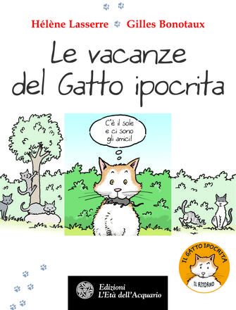 Le vacanze del gatto ipocrita