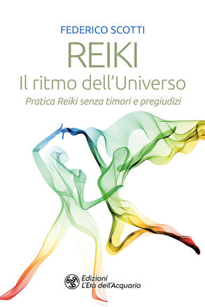 Reiki. Il ritmo dell'Universo