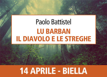 Presentazione di «Lu Barban, il diavolo e le streghe» a Biella